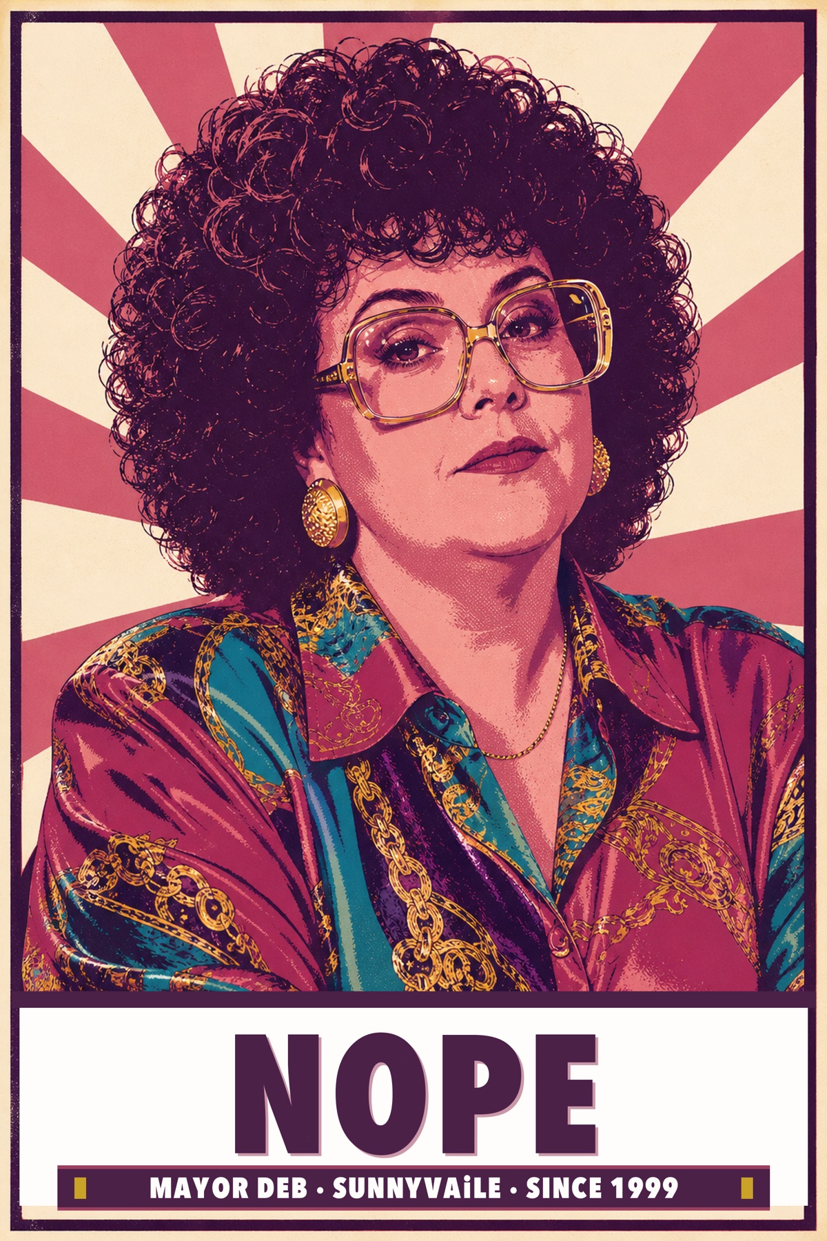 NOPE poster — Mayor Deb, SUNNYVAiLE, since 1999